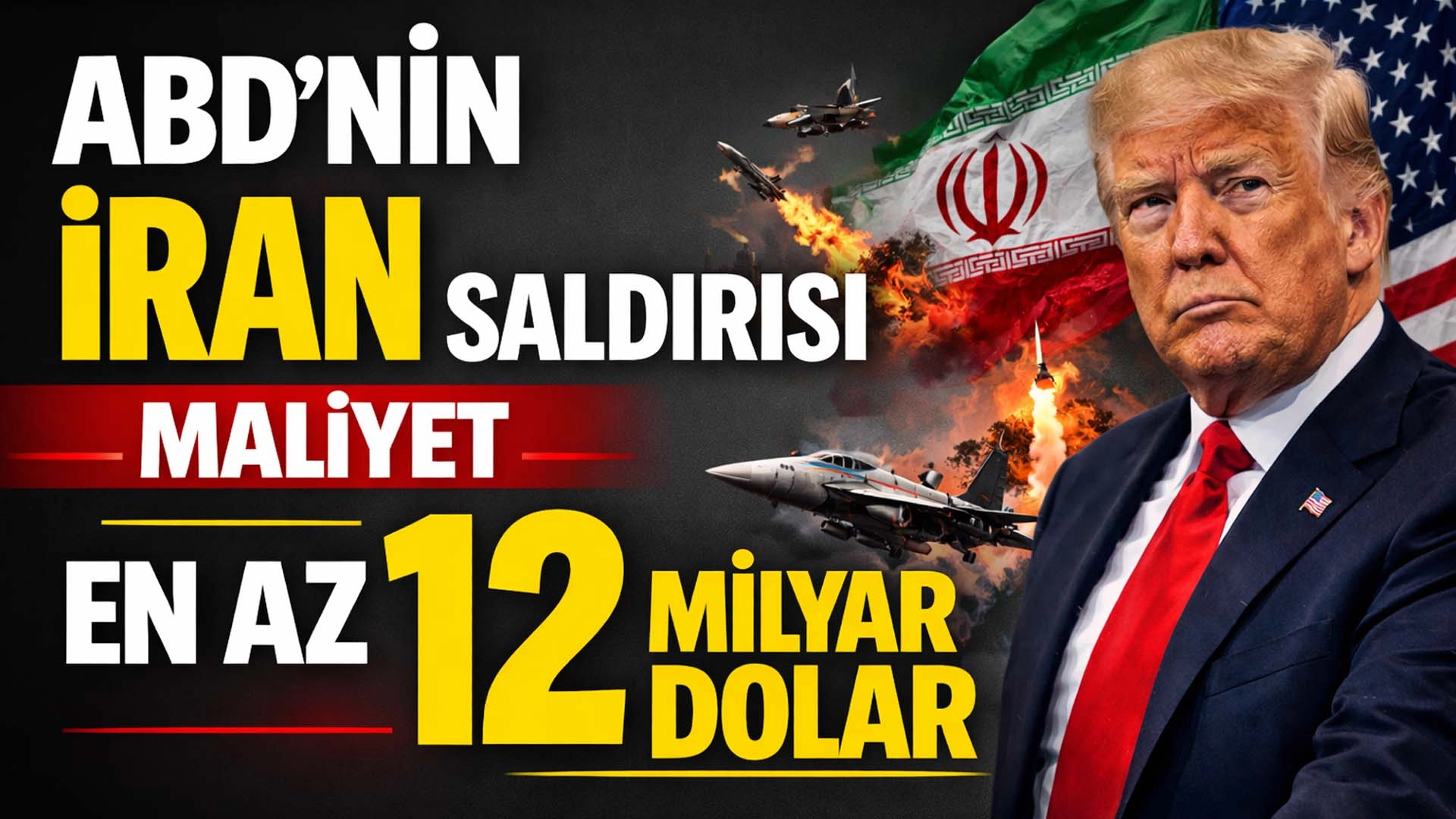ABD&rsquo;den İran Savaşı A&ccedil;ıklaması: Maliyet 12 Milyar Doları Aştı