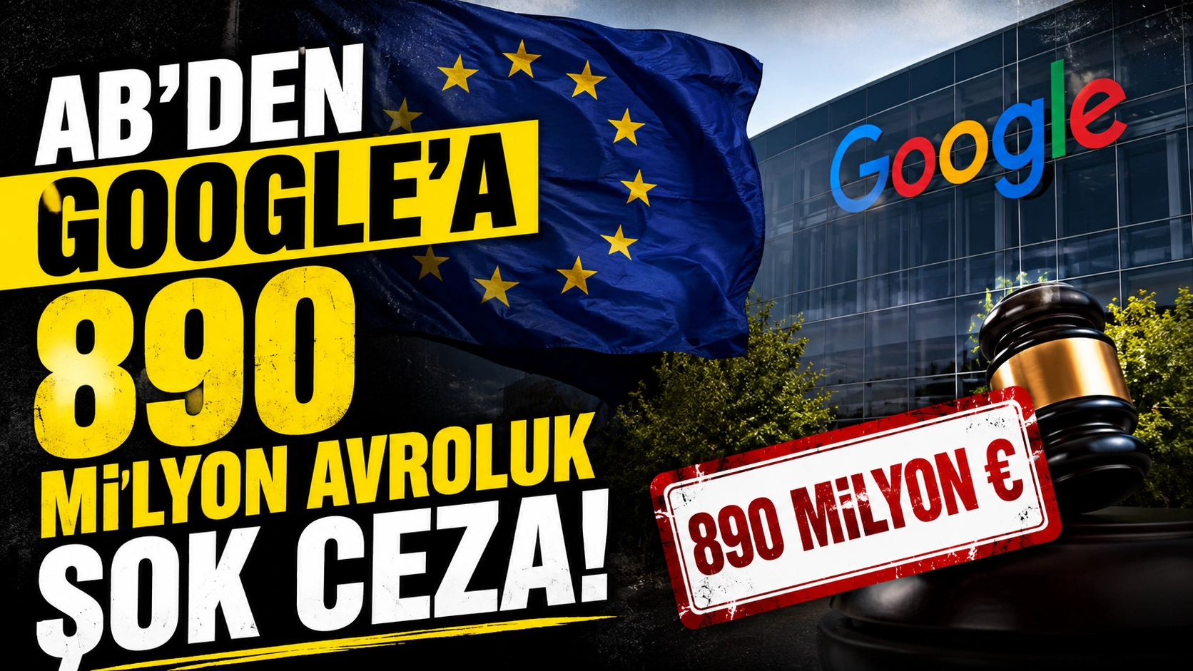 AB'den Google'a 890 Milyon Avroluk Şok Ceza