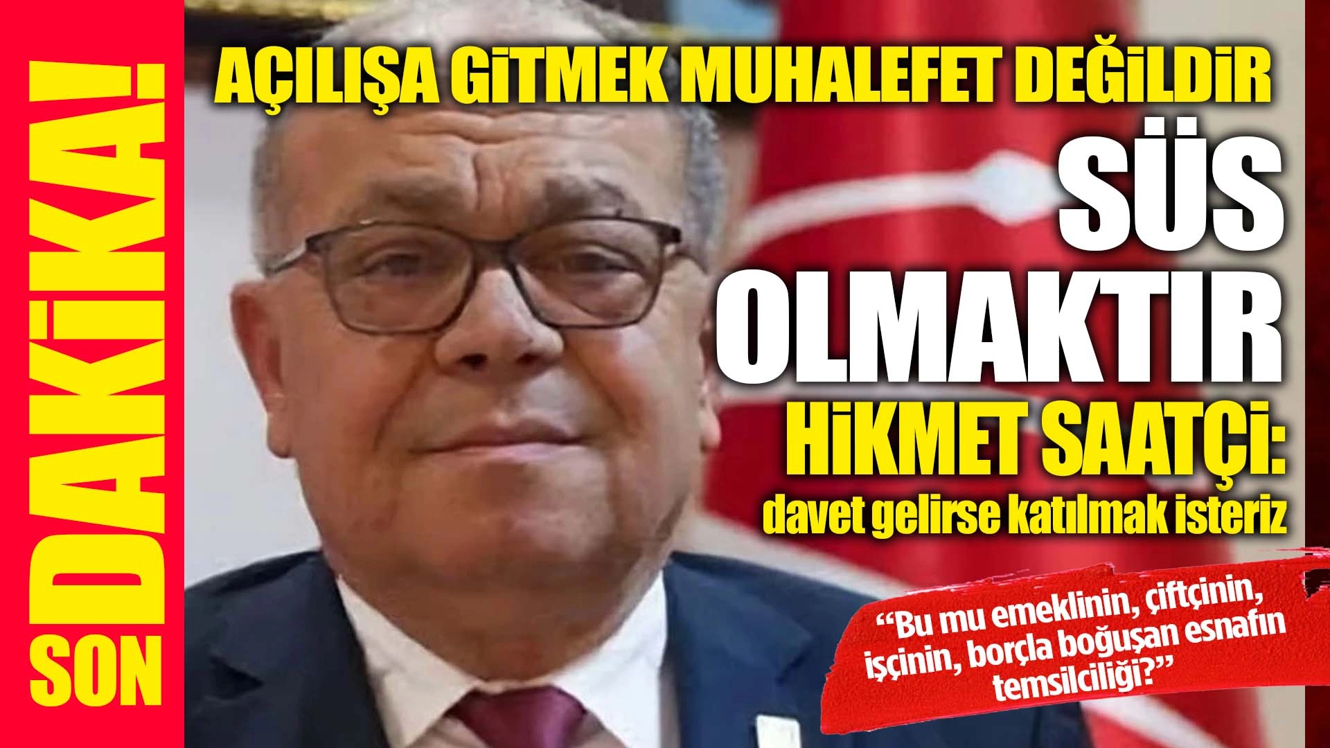A&ccedil;ılışa Gitmek Muhalefet Değildir, S&uuml;s Olmaktır