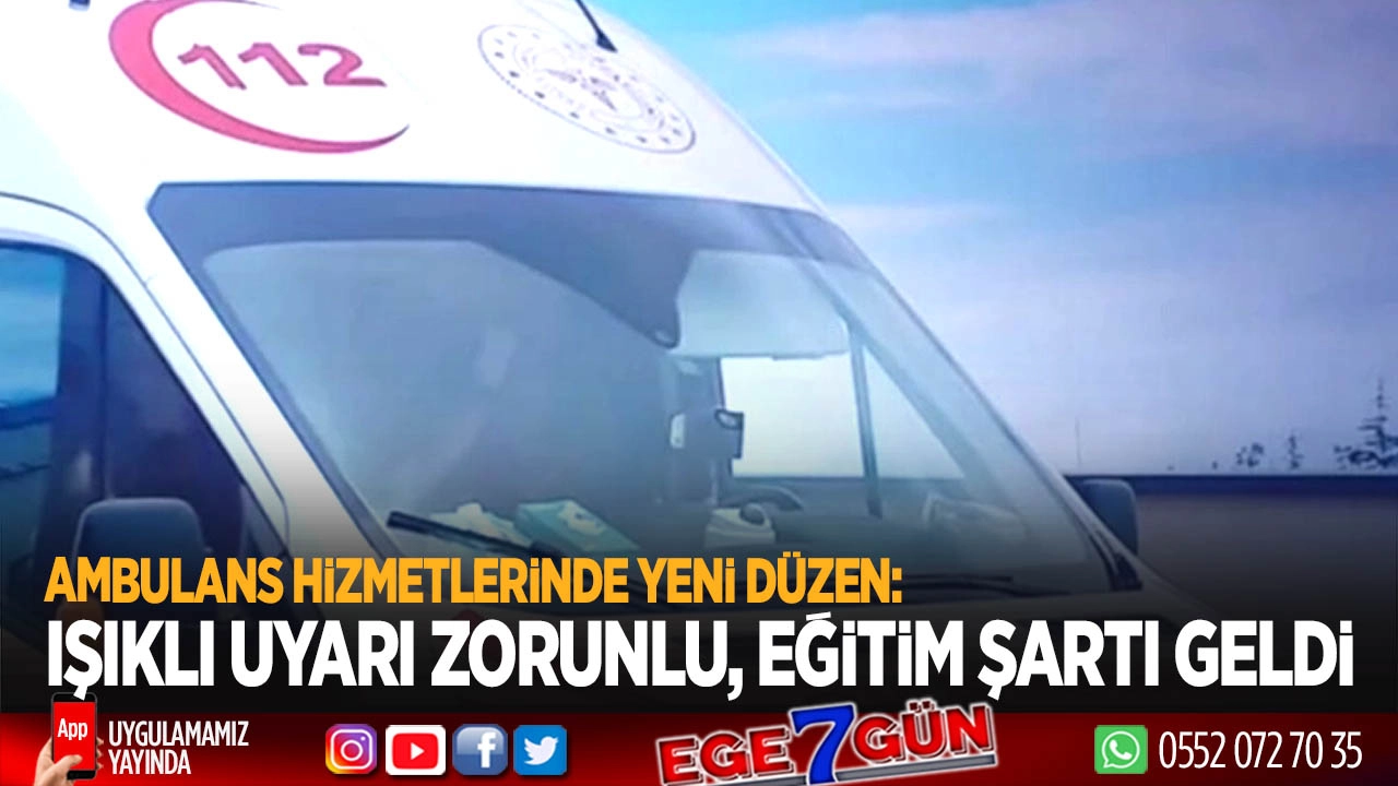 Ambulans hizmetlerinde yeni dönem... Yönetmelik güncellendi, yeni kurallar geldi
