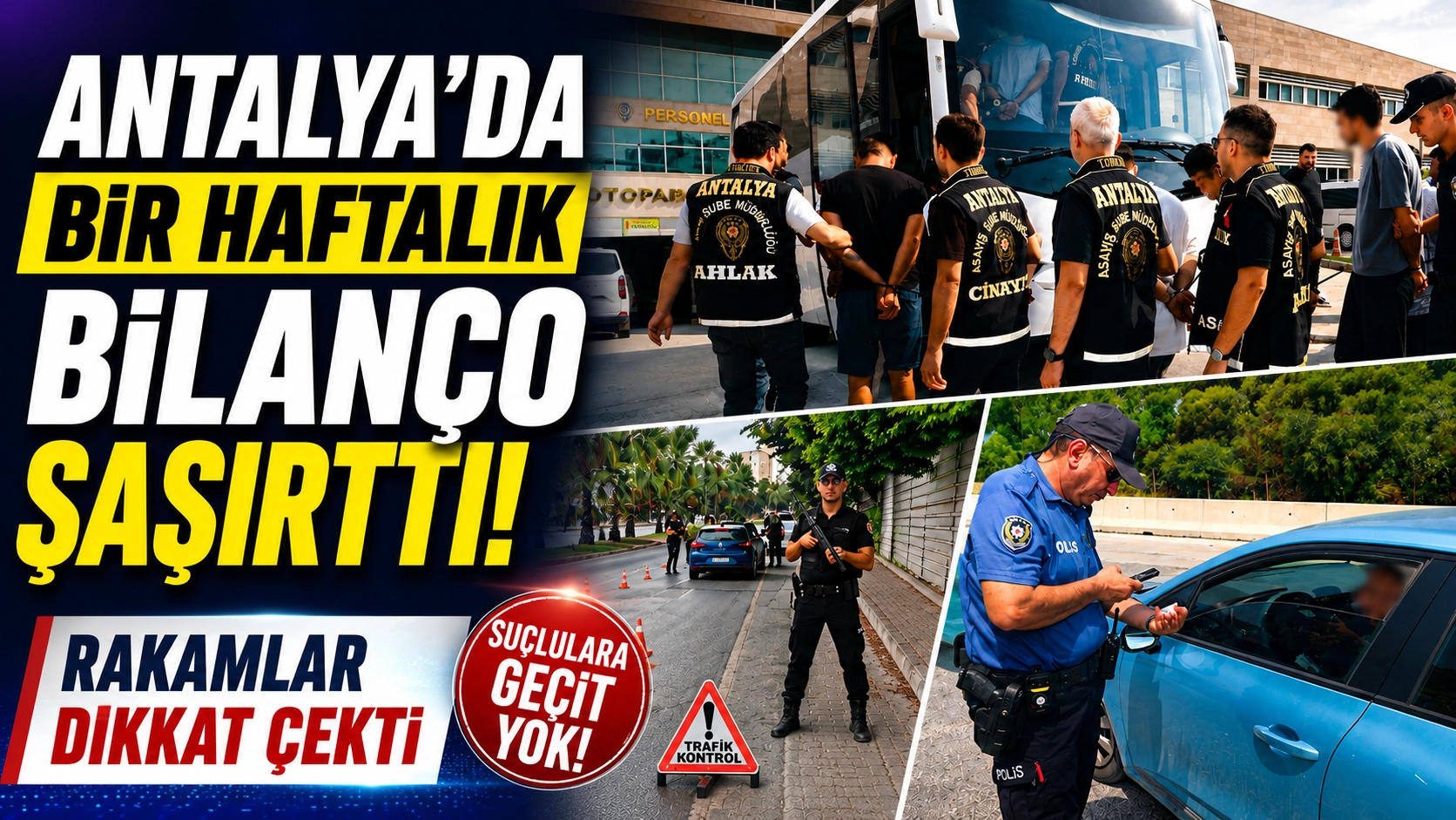 Antalya'da peş peşe operasyonlar! Detaylar ortaya &ccedil;ıktı