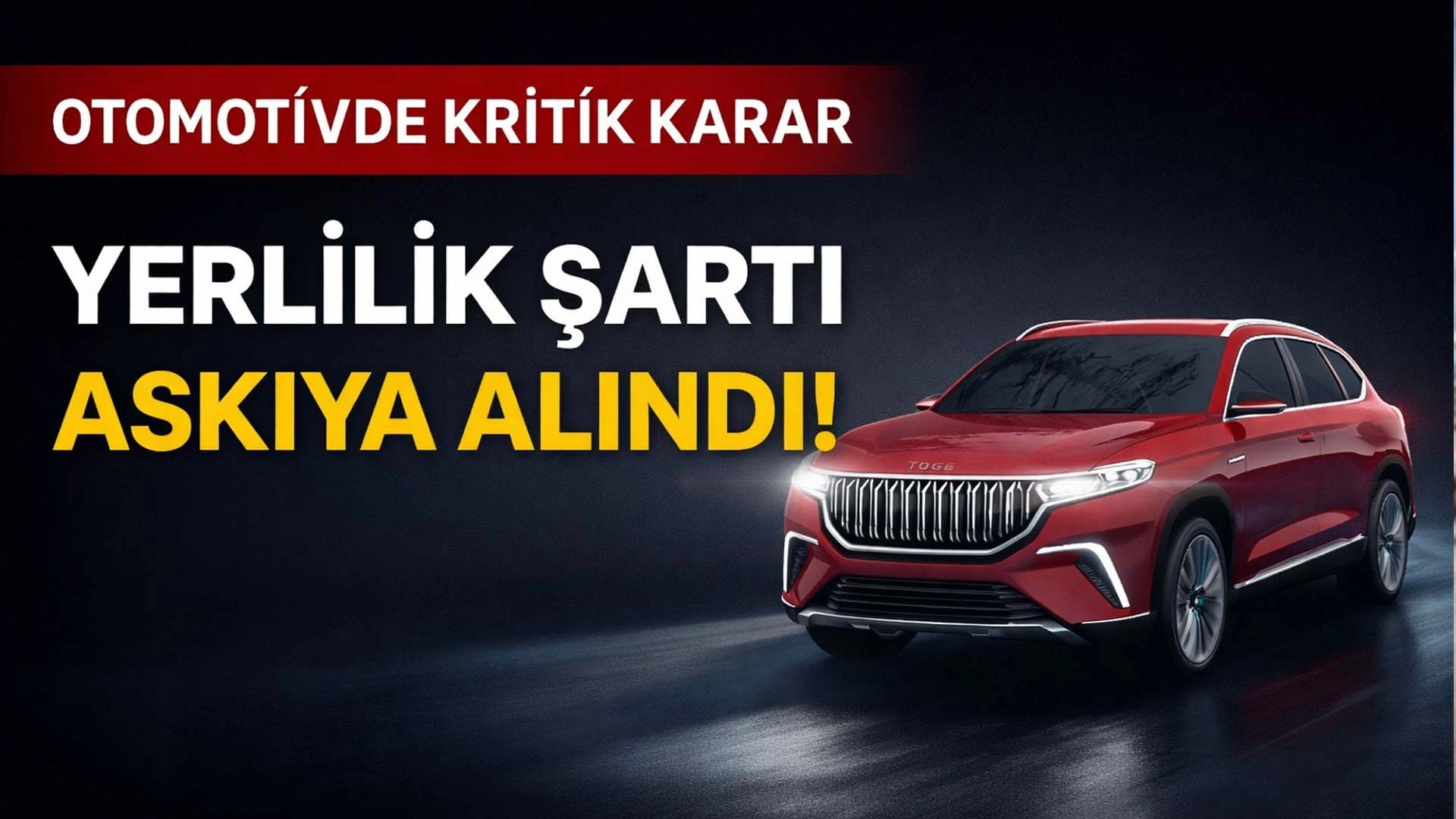 Ara&ccedil; alımlarını etkileyen yerli katkı kuralına erteleme