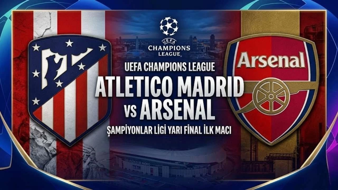 Atletico Madrid - Arsenal ma&ccedil;ı ne zaman saat ka&ccedil;ta, hangi kanalda?