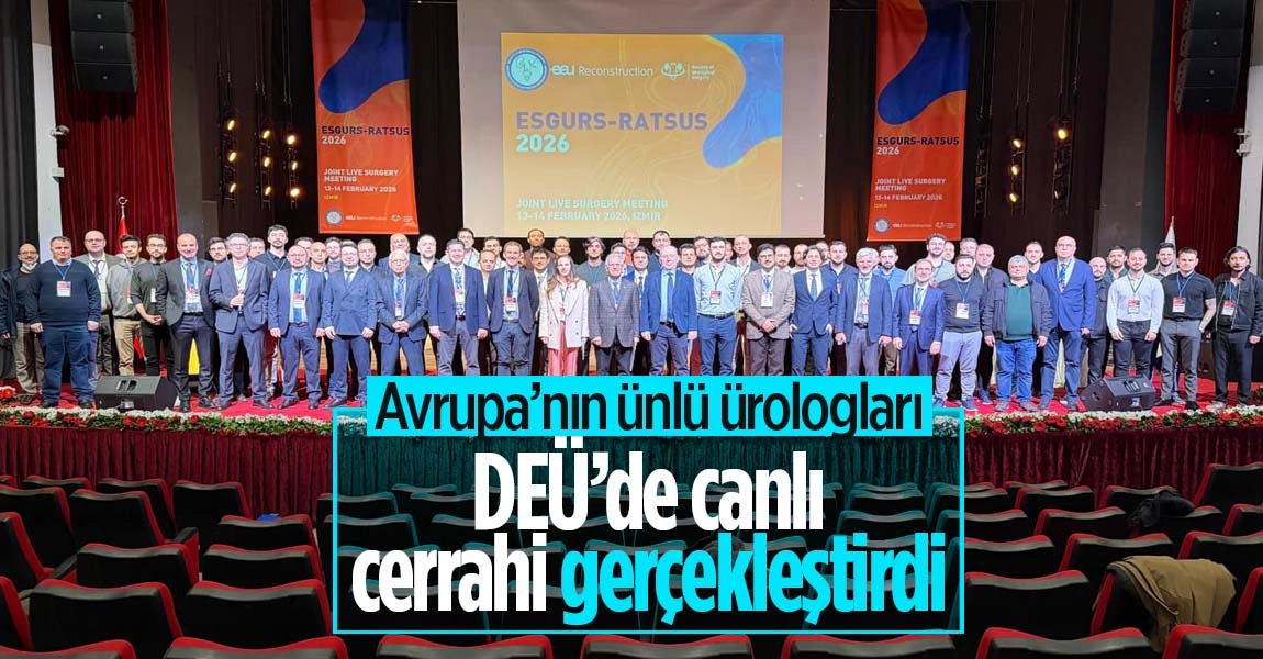 Avrupa&rsquo;nın &uuml;nl&uuml; &uuml;rologları DE&Uuml;&rsquo;de canlı cerrahi ger&ccedil;ekleştirdi