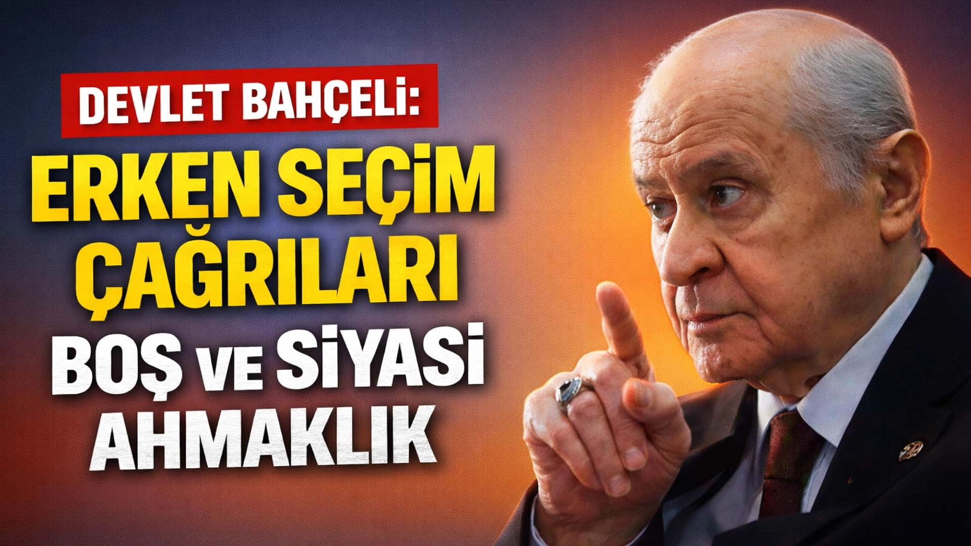 Bah&ccedil;eli&rsquo;den net mesaj: &ldquo;Milli &ccedil;izgiden sapmayız, erken se&ccedil;im &ccedil;ağrıları siyasi ahmaklık&rdquo;