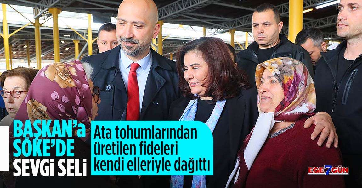 Başkan Çerçioğlu Söke'de Ata Tohumu dağıttı!