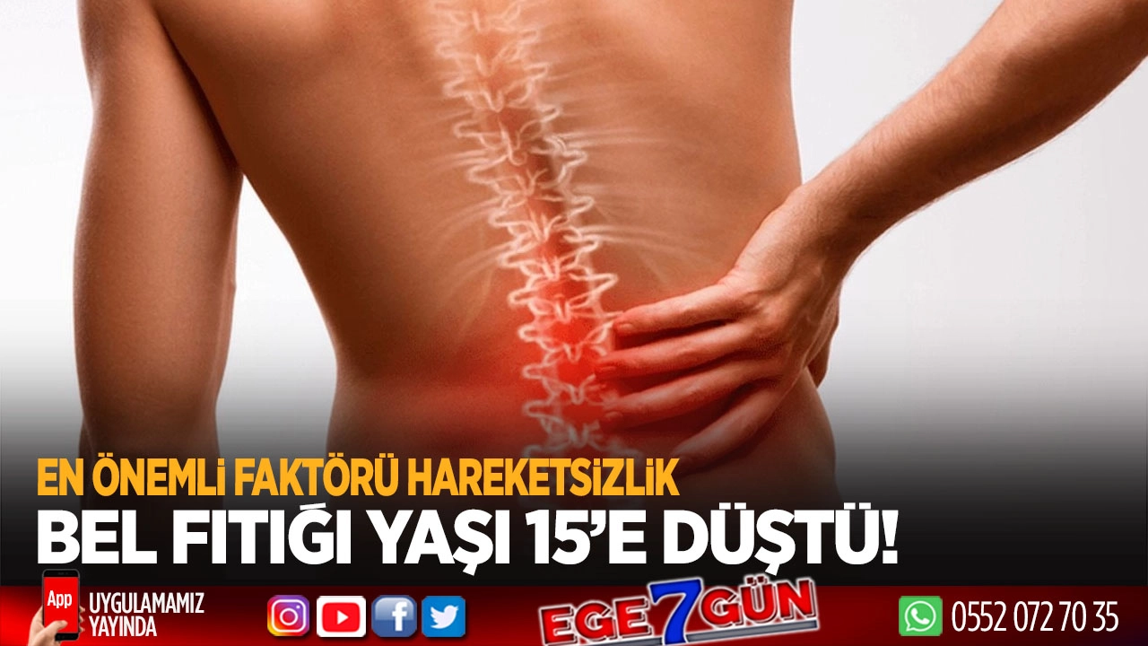 Bel fıtığı yaşı 15'e düştü!