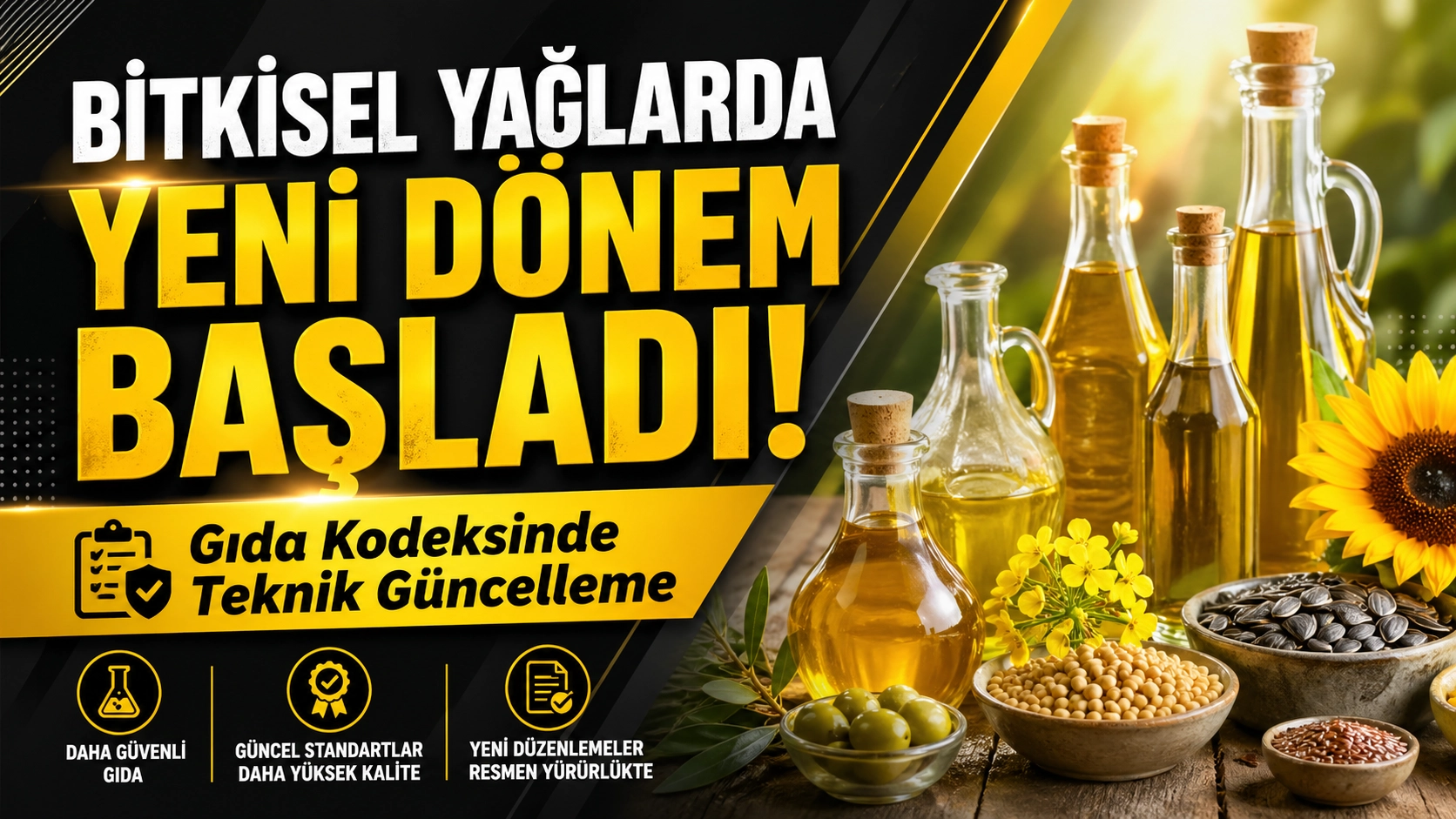 Bitkisel Yağ Tebliği g&uuml;ncellendi... Kalite kriterleri değişti