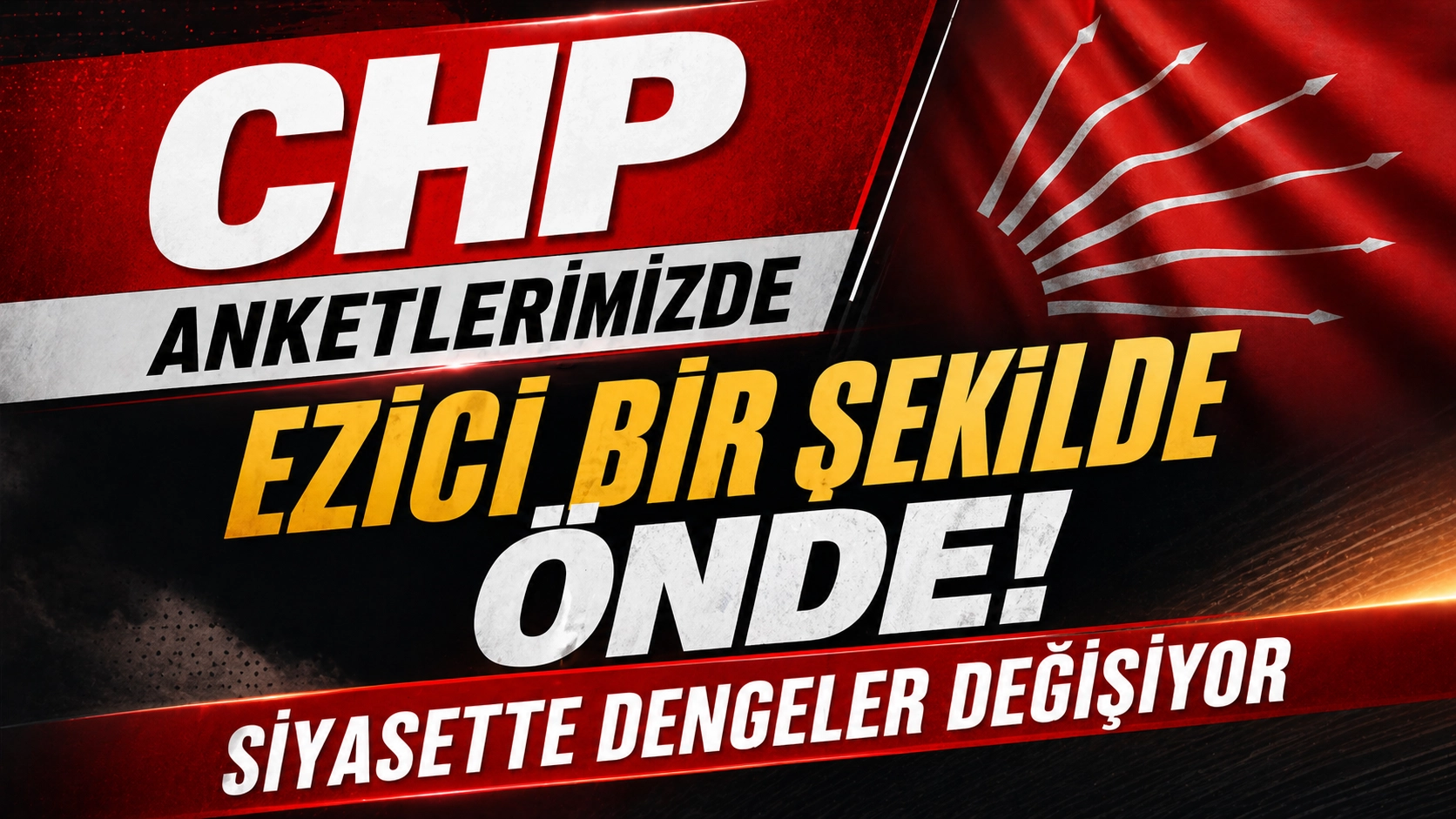 CHP anketlerde ezici bir şekilde &ouml;nde g&ouml;r&uuml;n&uuml;yor!