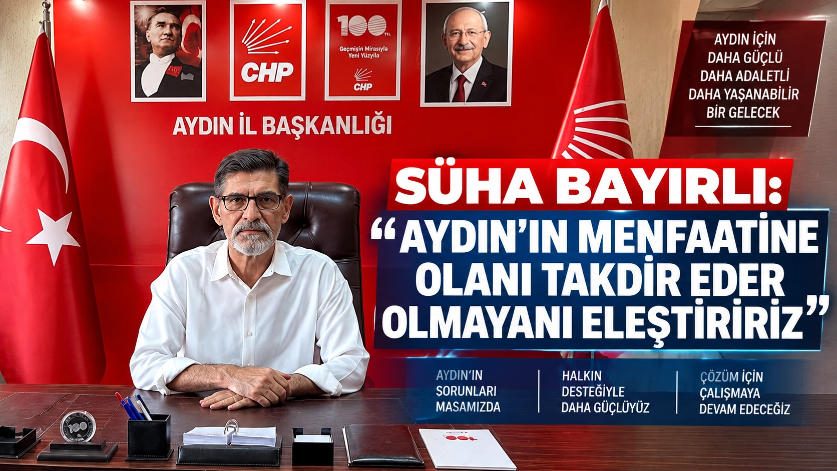 CHP Aydın İl Başkanı S&uuml;ha Bayırlı&rsquo;dan g&uuml;ndeme dair dikkat &ccedil;eken a&ccedil;ıklamalar