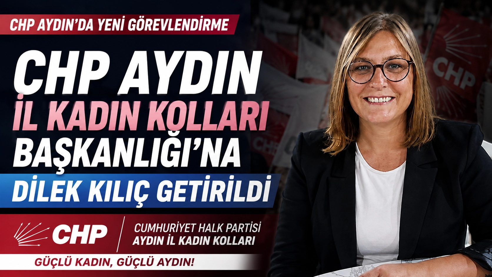 CHP Aydın&rsquo;da kadın kollarında Dilek Kılı&ccedil; d&ouml;nemi