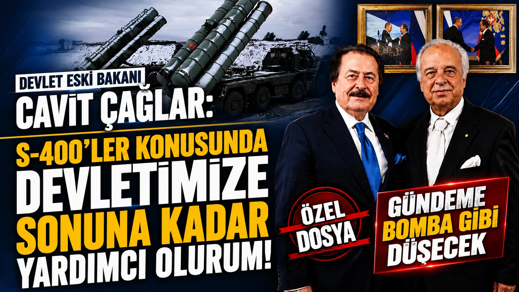 Devlet Eski Bakanı Cavit &Ccedil;ağlar'dan &Ouml;nemli Değerlendirmeler
