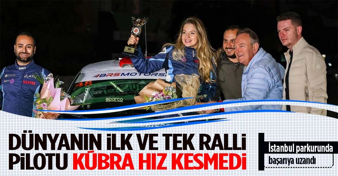 Dünyanın ilk ve tek engelli ralli pilotu Kübra 'hız' kesmedi!