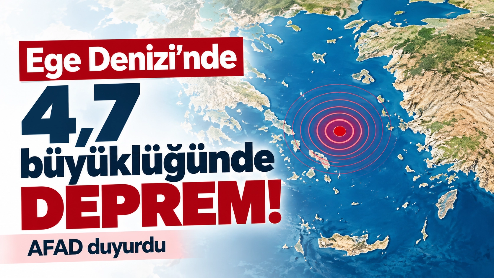 Ege Denizi&rsquo;nde 4,7 b&uuml;y&uuml;kl&uuml;ğ&uuml;nde deprem! AFAD duyurdu