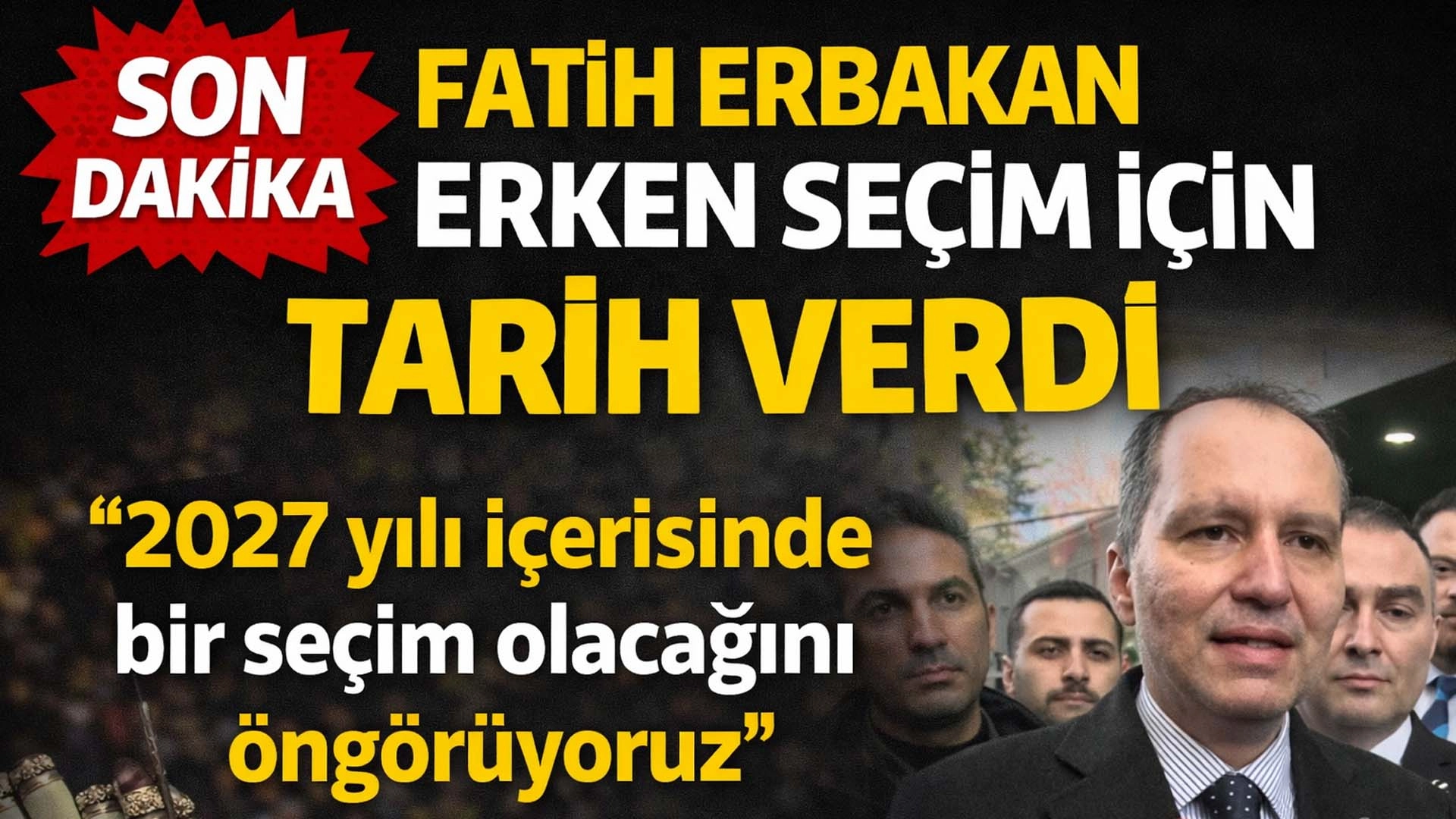 Erbakan: 2026&rsquo;yı Son Hazırlık Yılı Olarak G&ouml;r&uuml;yoruz