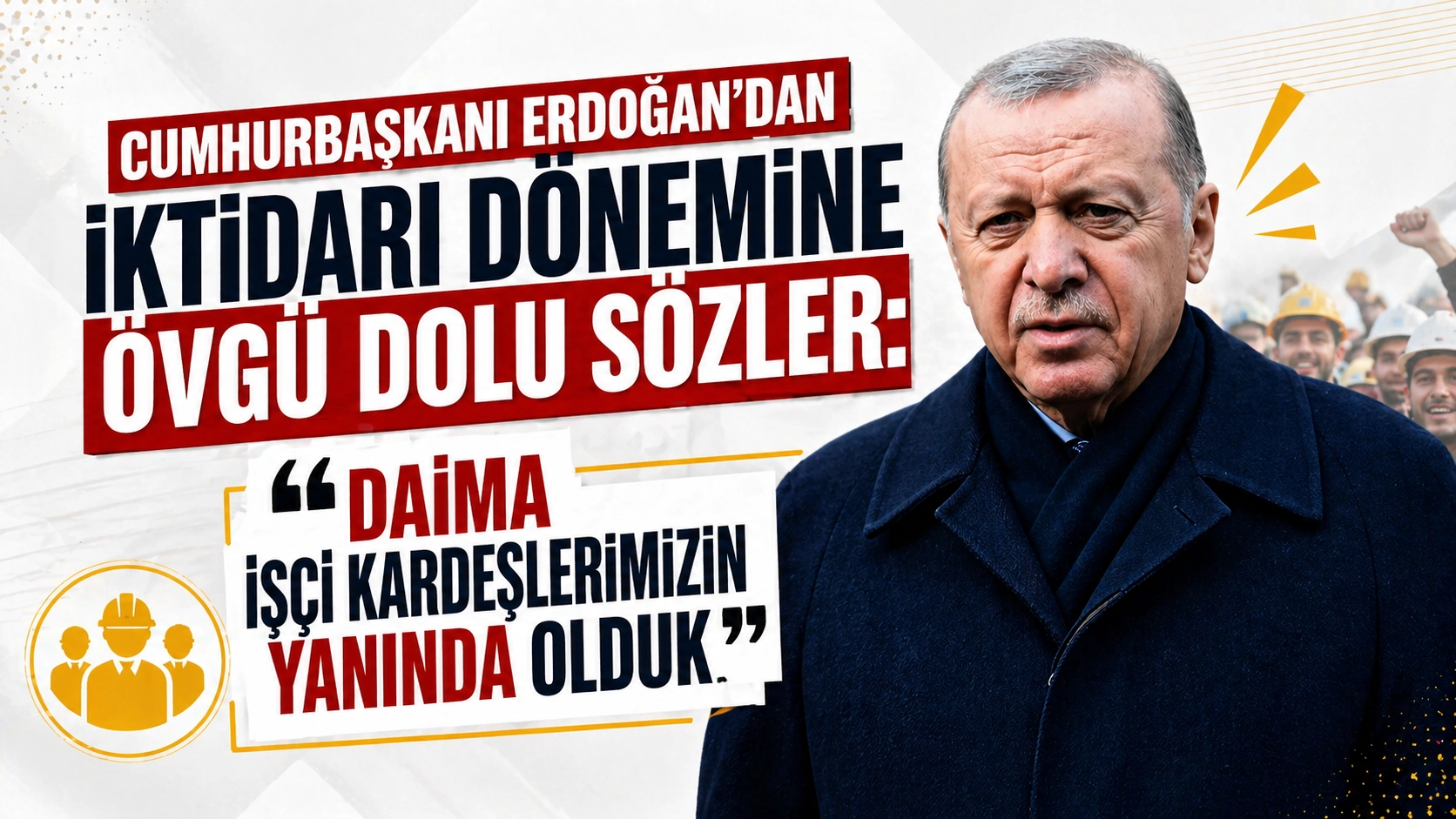 Erdoğan&rsquo;dan 1 Mayıs mesajı