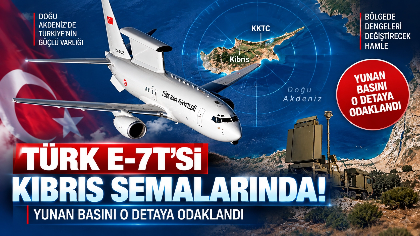 F-16&rsquo;lar ve E-7T aynı g&ouml;revde! Kıbrıs&rsquo;ta dikkat &ccedil;eken hareketlilik