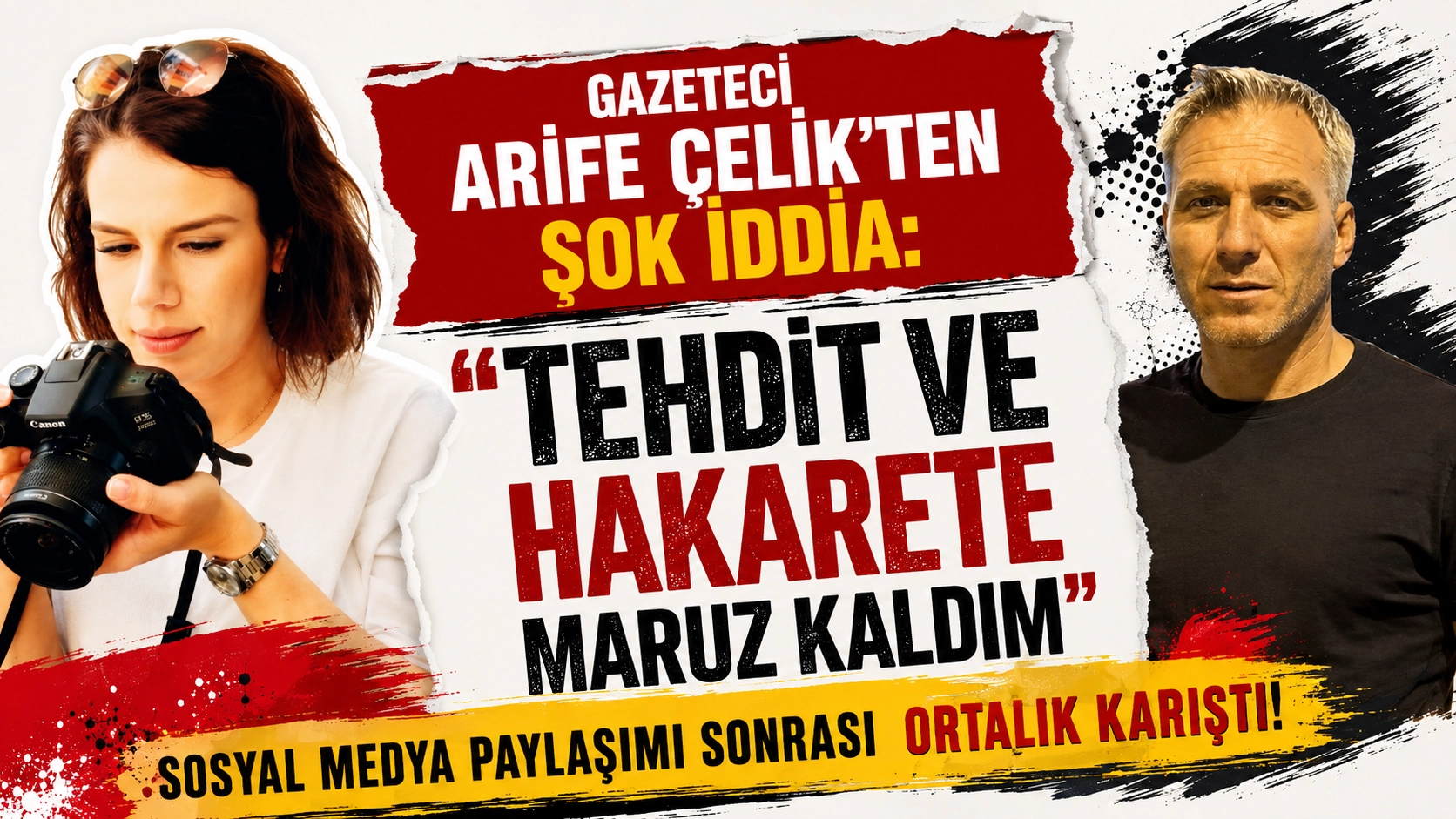 Gazeteci Arife &Ccedil;elik'ten şok iddia: Tehdit ve hakarete maruz kaldım