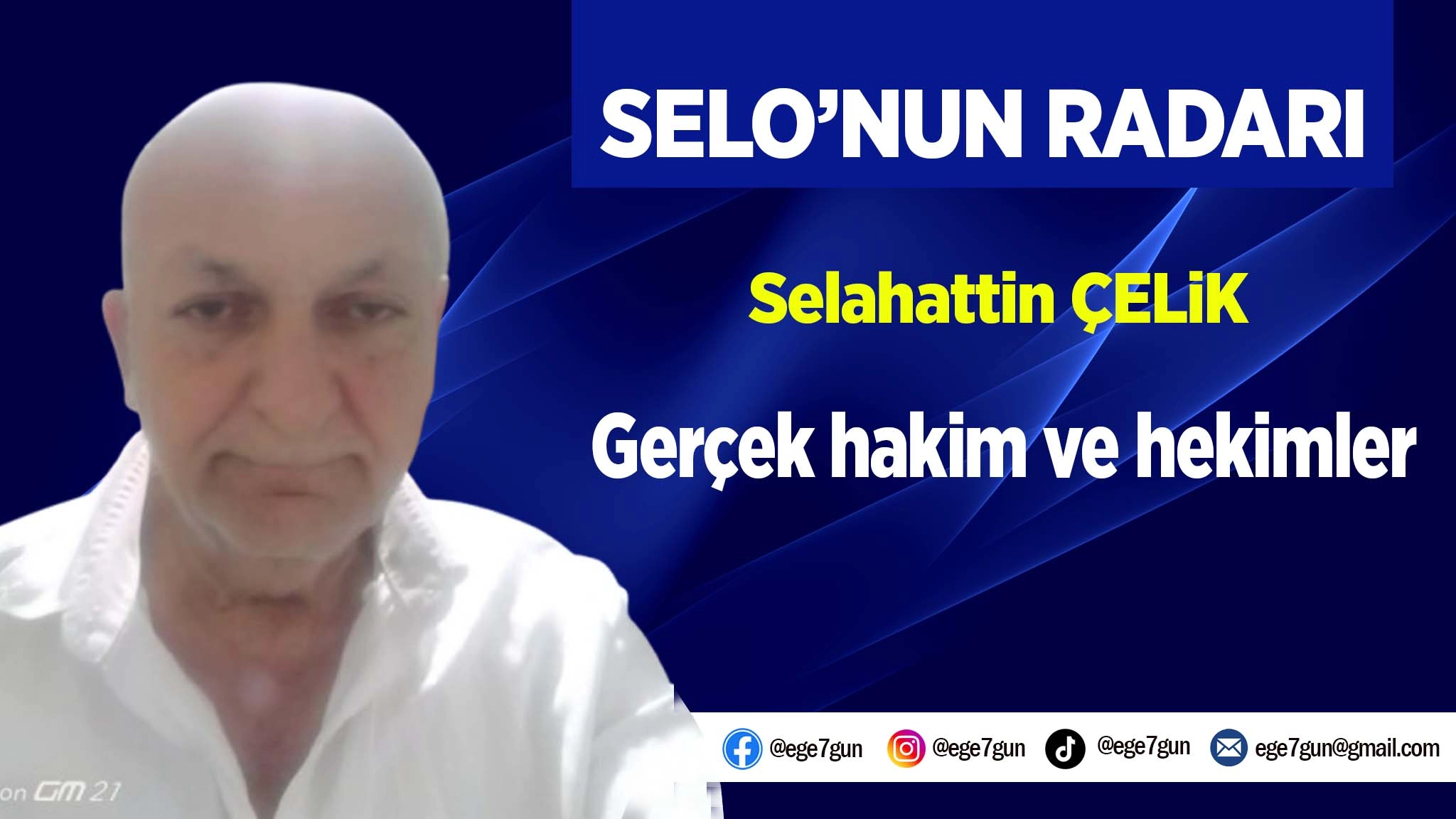 Ger&ccedil;ek hakim ve hekimler!..