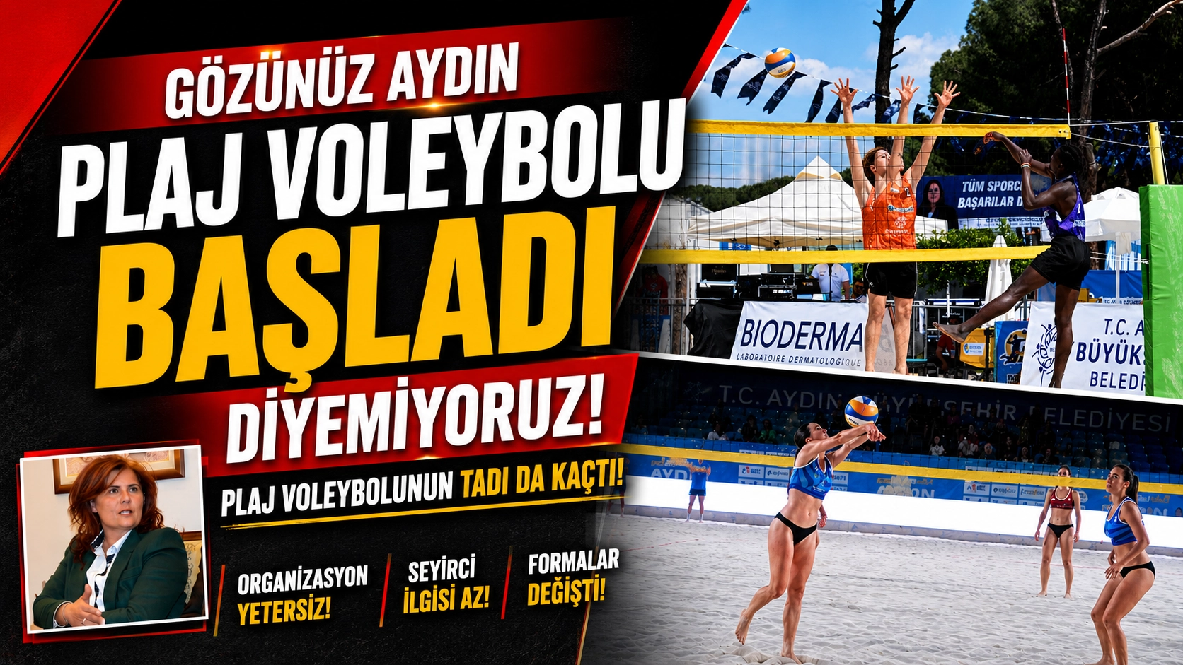 G&ouml;z&uuml;n&uuml;z Aydın Plaj Voleybolu Başladı Diyemiyoruz!