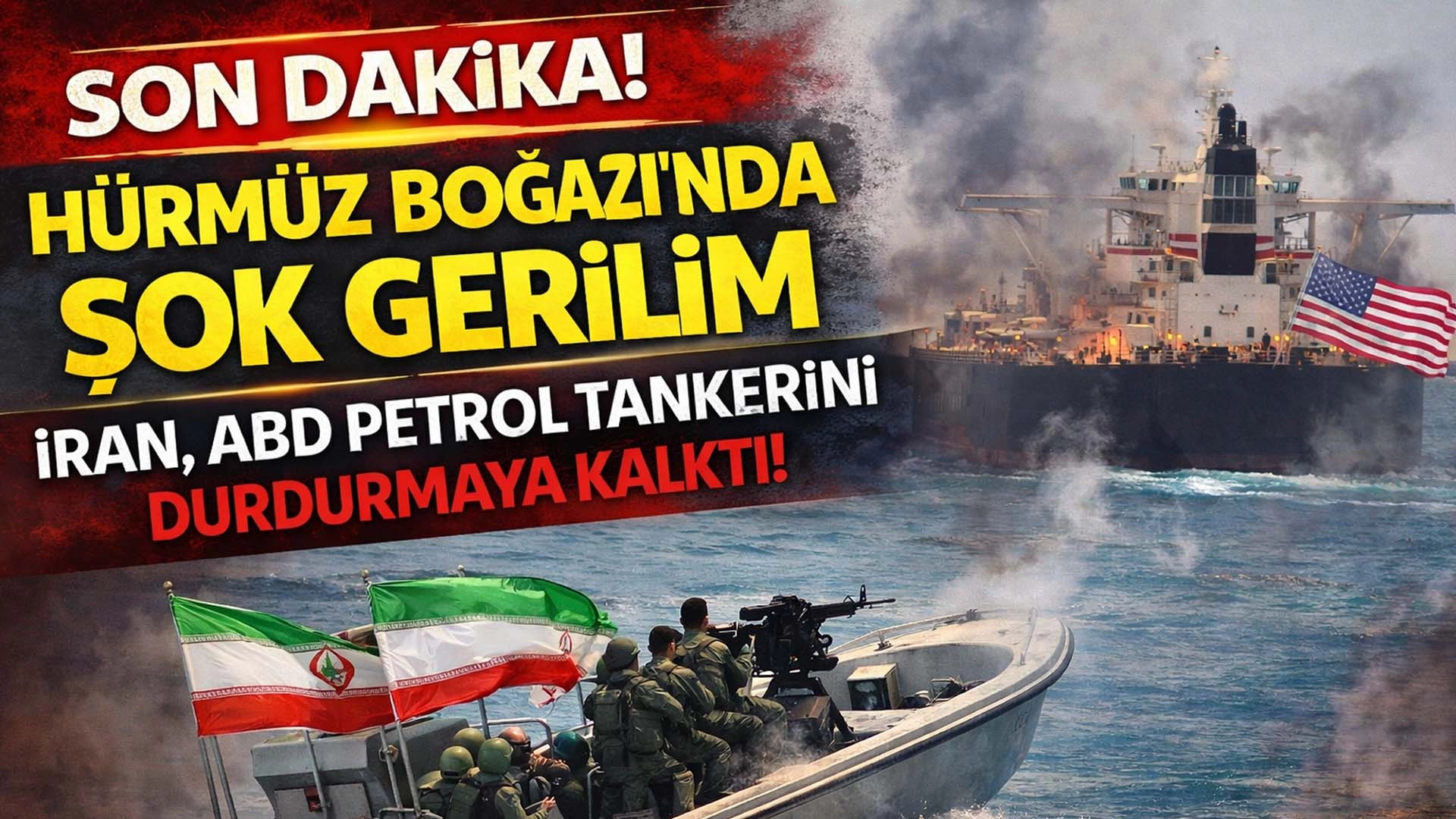 H&uuml;rm&uuml;z&rsquo;de tansiyon zirvede: İran h&uuml;cum botları ABD tankerine y&ouml;neldi