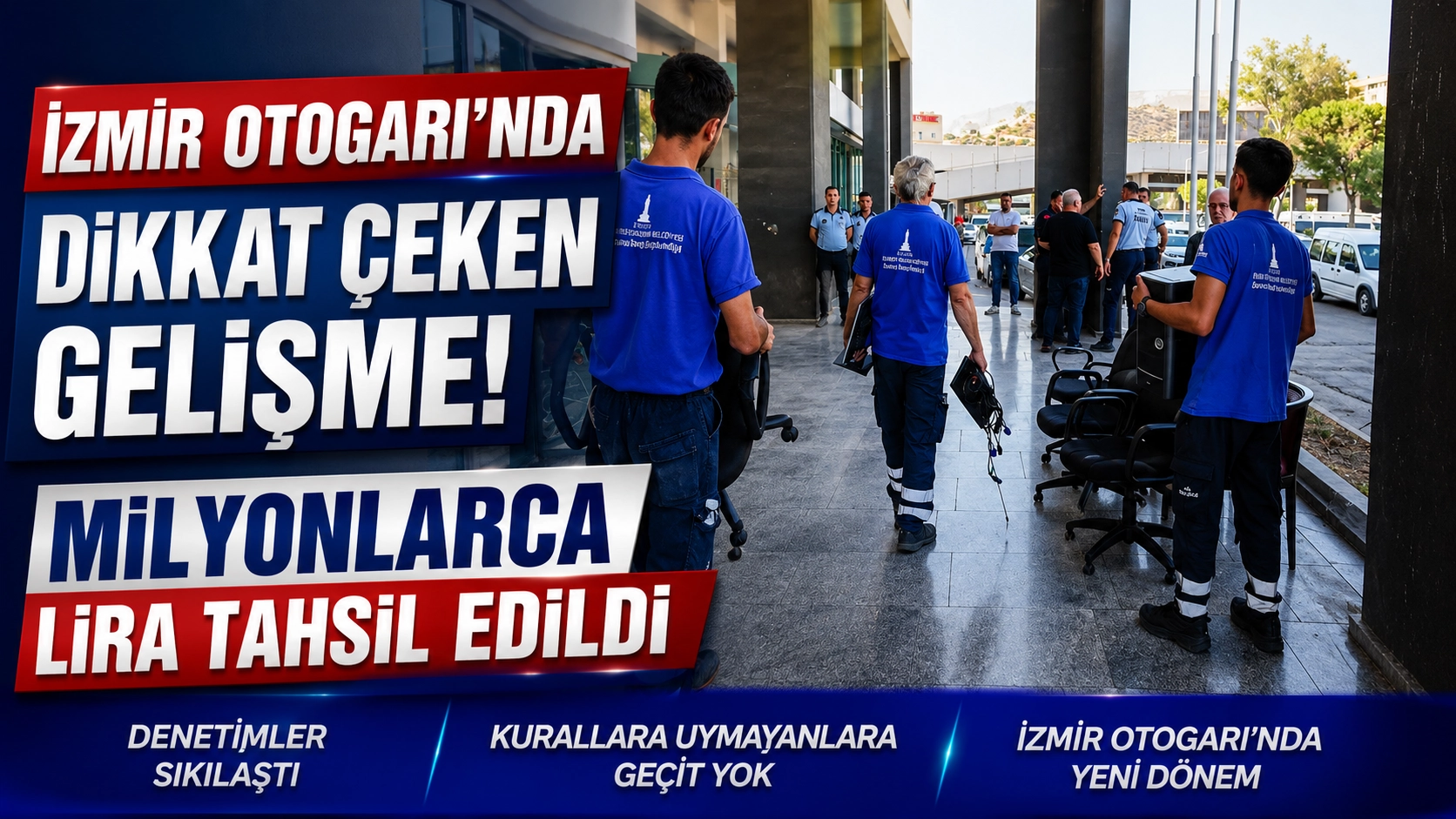 İzmir Otogarı&rsquo;nda kamu alacakları tahsil ediliyor