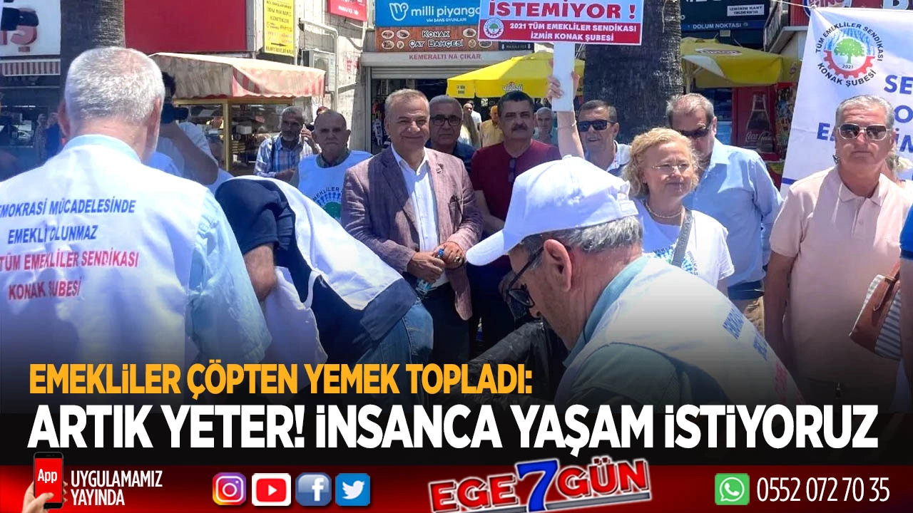 İzmir’de emeklilerden ağır protesto: “Çöpten besleniyoruz”