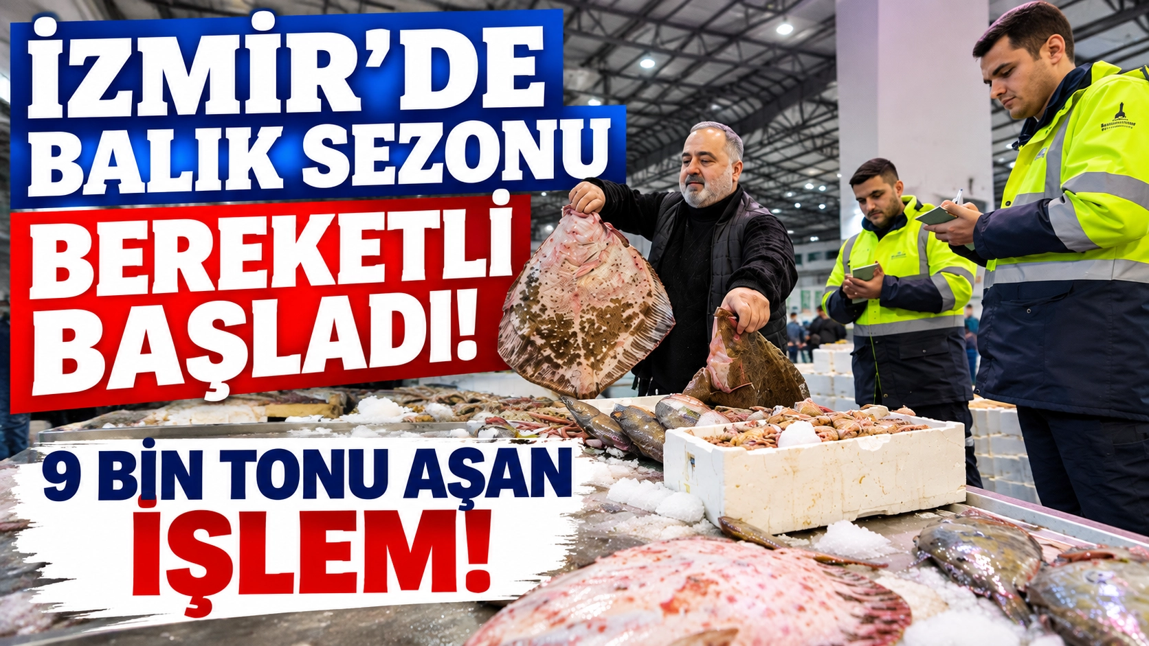 İzmirliler balık tezg&acirc;hlarına akın etti... İlk ayda işlem hacmi 9 bin tonu aştı