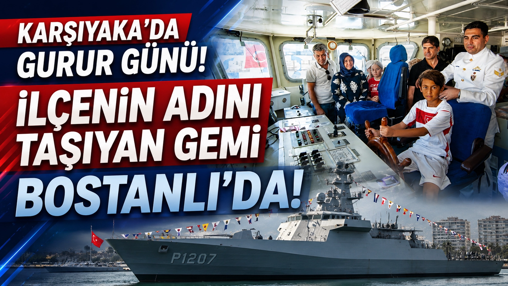 Karşıyaka&rsquo;nın adını taşıyan gemi ilk kez il&ccedil;ede! Zafer Bayramı&rsquo;nda b&uuml;y&uuml;k buluşma