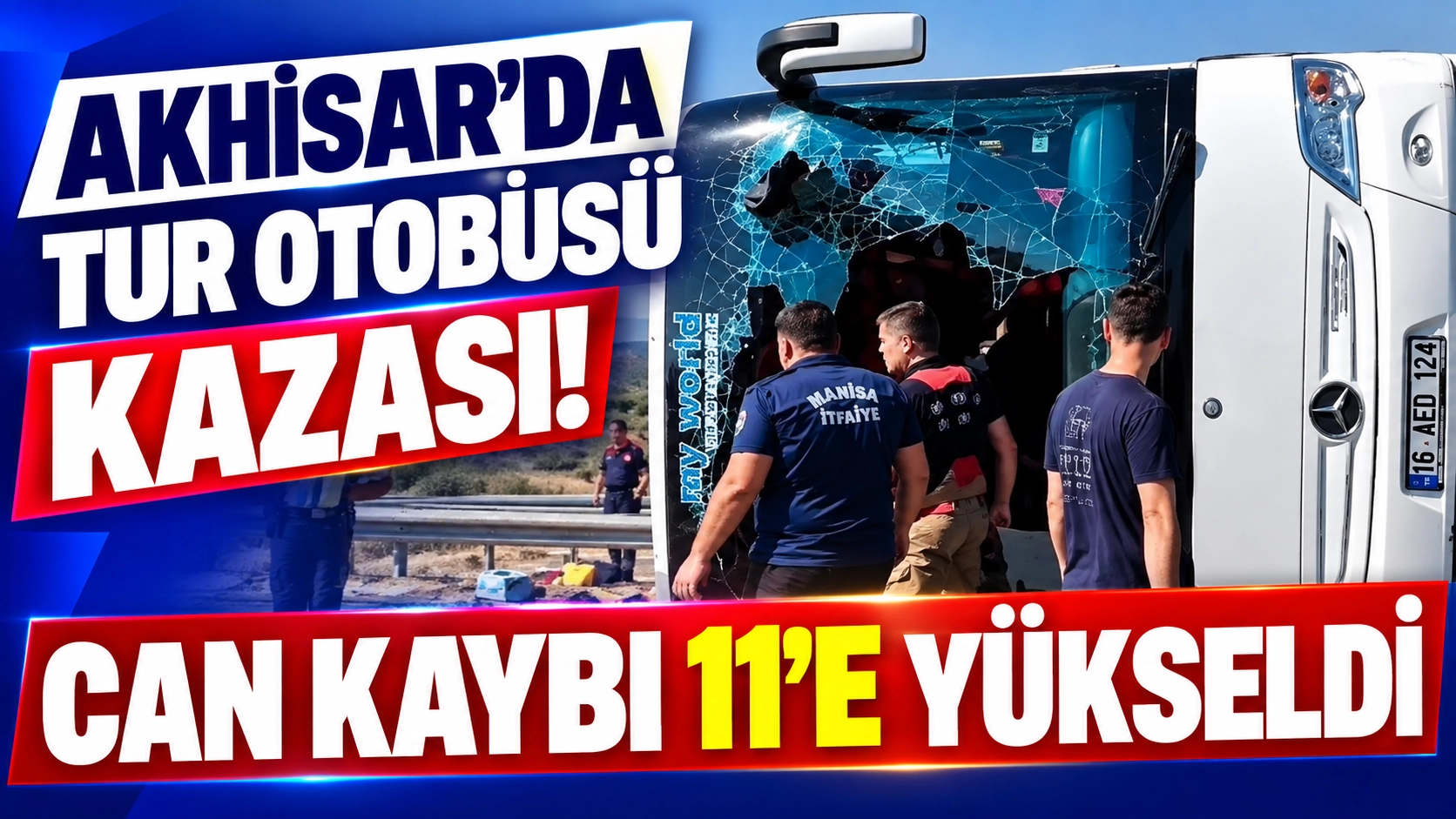 Manisa&rsquo;da can pazarı! Akhisar&rsquo;daki kazadan acı haber