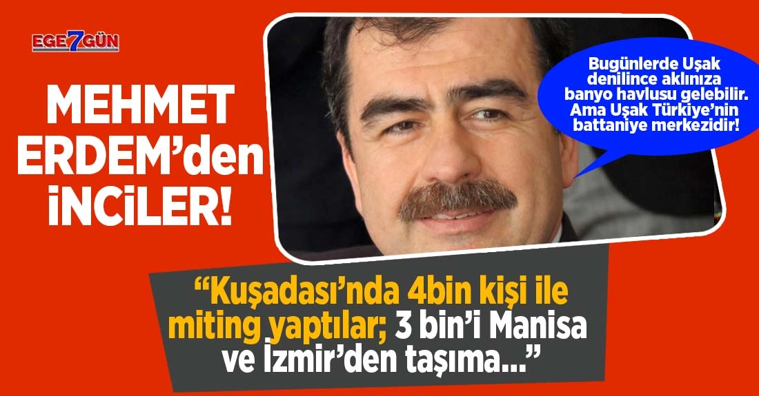 Mehmet Erdem'den CHP'ye Kuşadası ve Uşak g&ouml;ndermesi