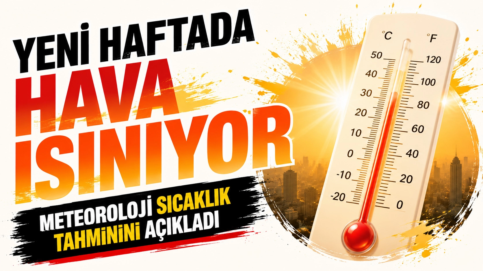 Meteoroloji sıcaklık tahminini a&ccedil;ıkladı