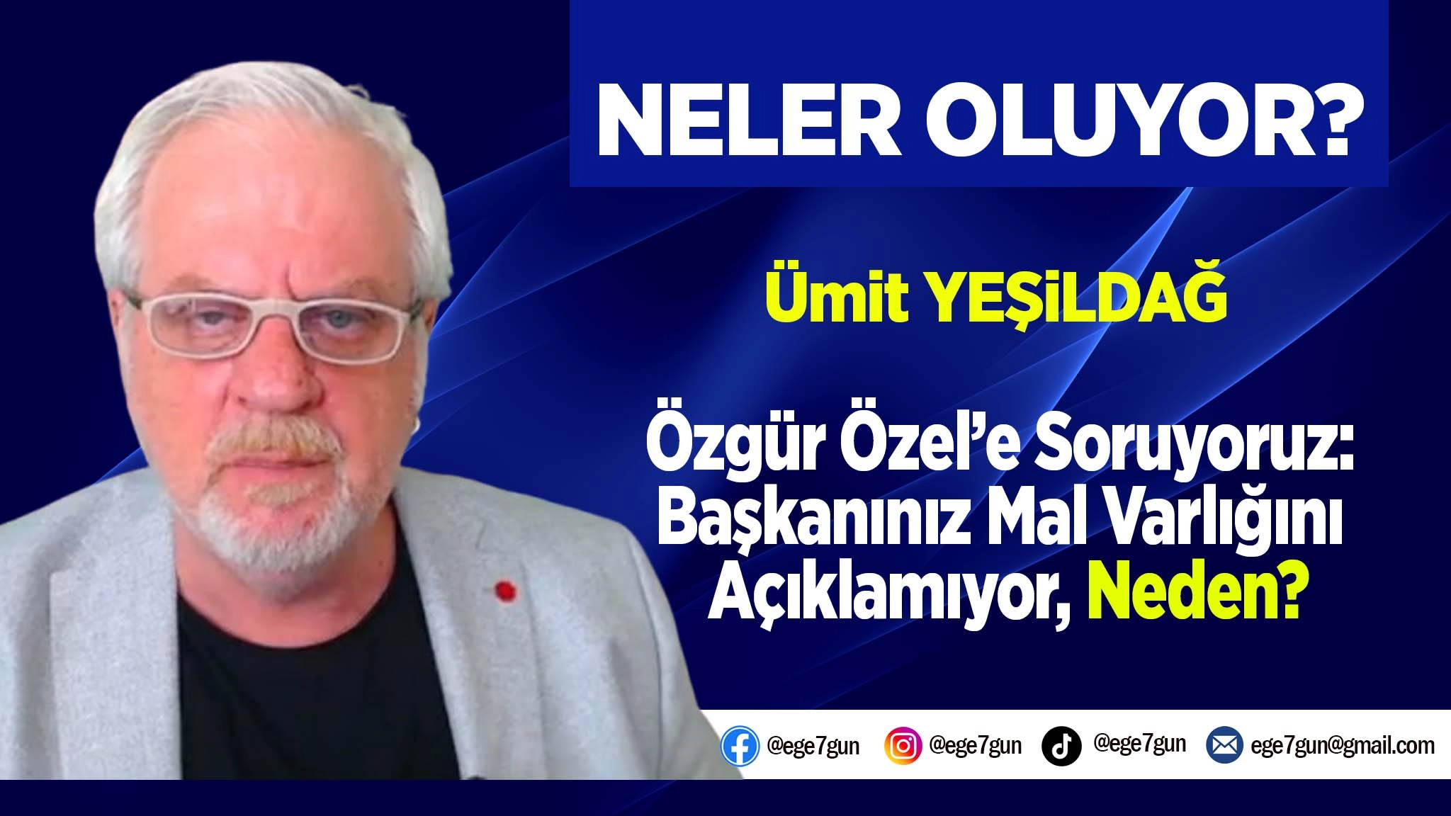 Özgür Özel’e Soruyoruz: Başkanınız Mal Varlığını Açıklamıyor, Neden?