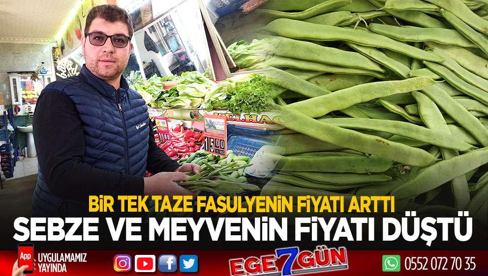 Pazarda sebze ve meyvenin fiyatı düştü, taze fasulyenin arttı