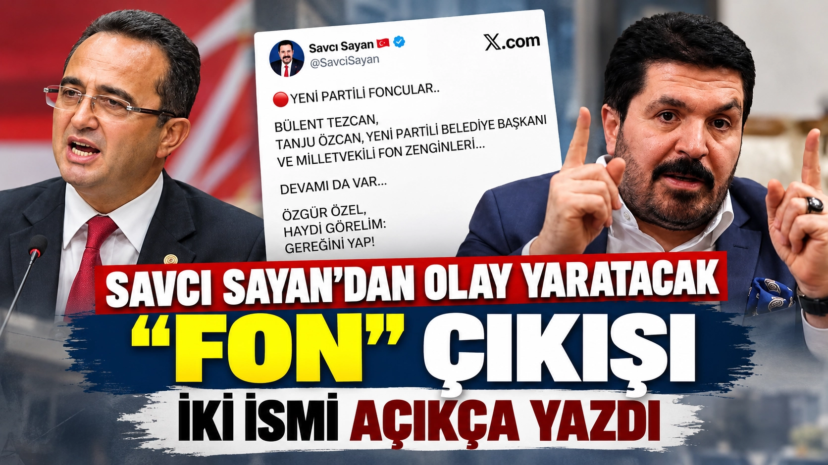 Sayan&rsquo;dan Tezcan ve &Ouml;zcan &ccedil;ıkışı: &ldquo;Devamı da var&rdquo;