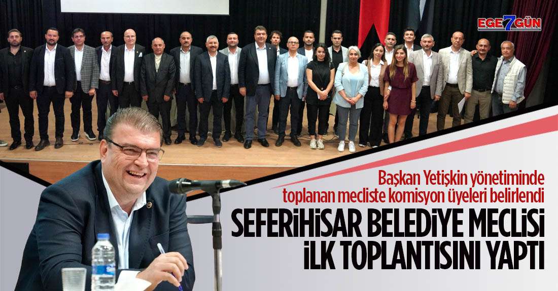 Seferihisar Belediye Meclisi ilk toplantısını yaptı