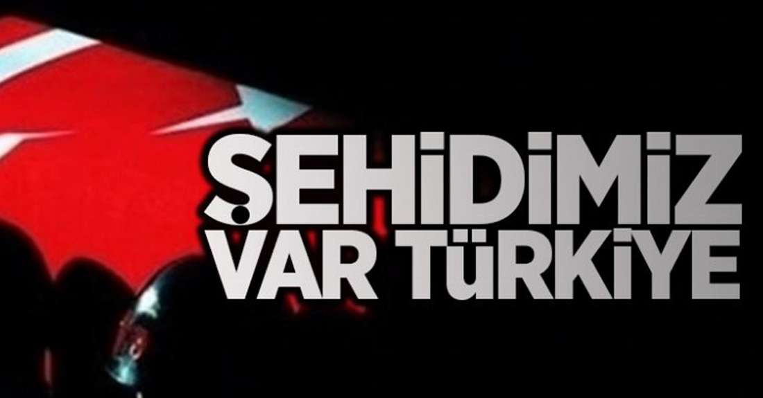 Şehidimiz var Türkiyem! 5 şehit 3'ü ağır 8 yaralı