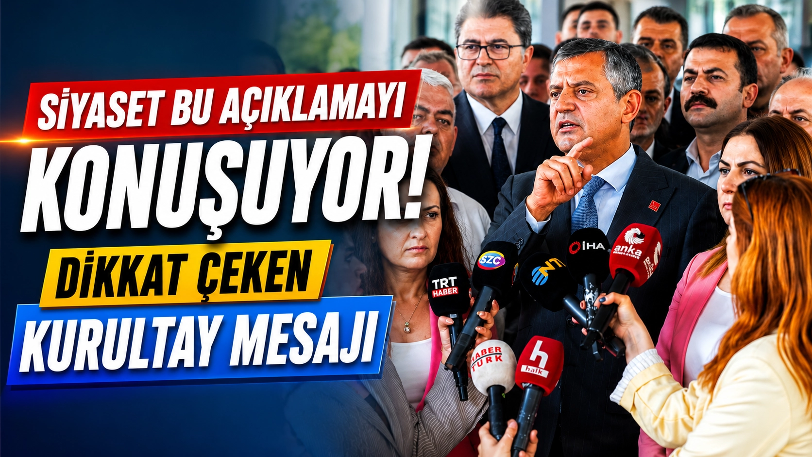 Siyaset Bu A&ccedil;ıklamayı Konuşuyor! Dikkat &Ccedil;eken Kurultay Mesajı