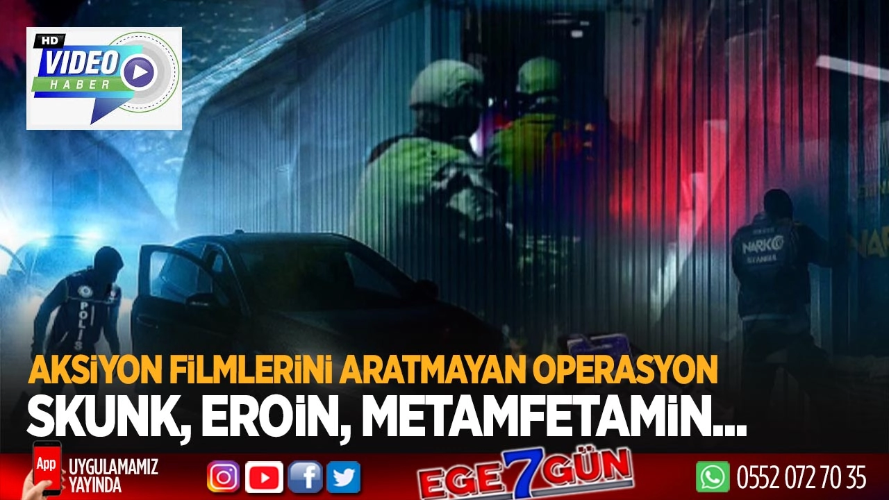 Skunk, eroin, metamfetamin... Operasyonun bilançosu ağır