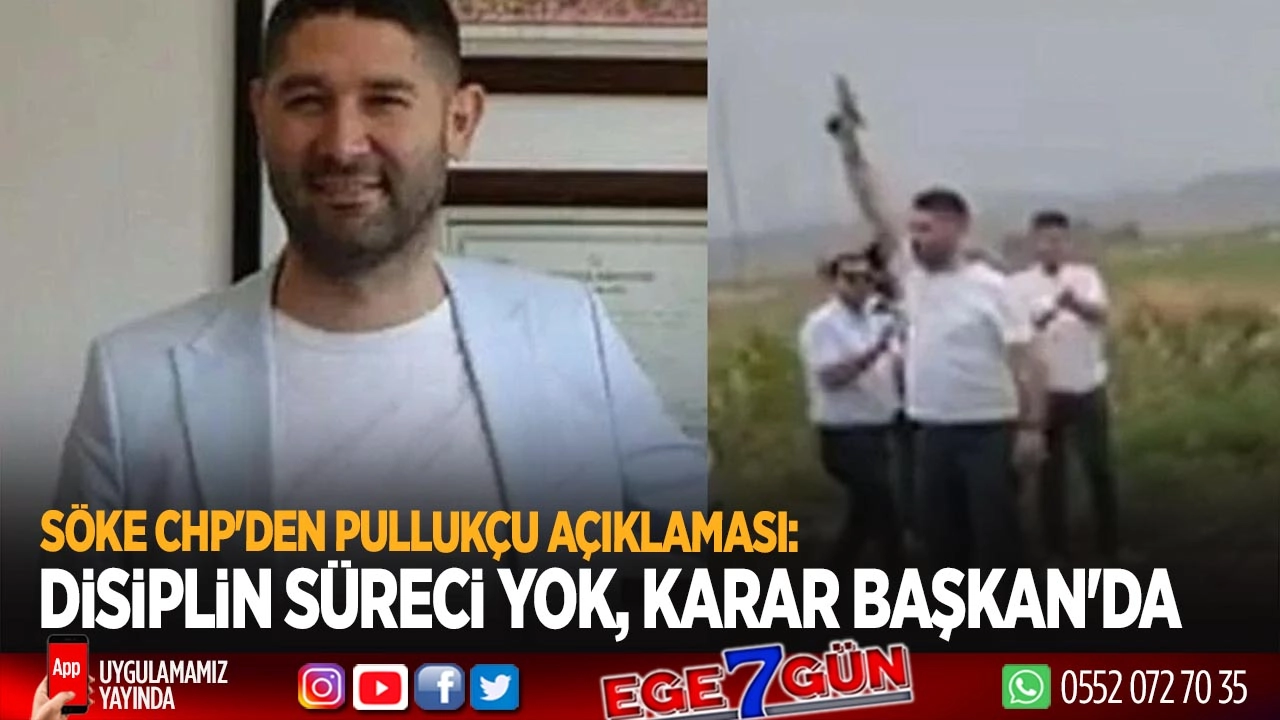 Söke CHP'den Pullukçu Kararı: Disiplin Süreci Yok, Karar Başkan’a Bırakıldı