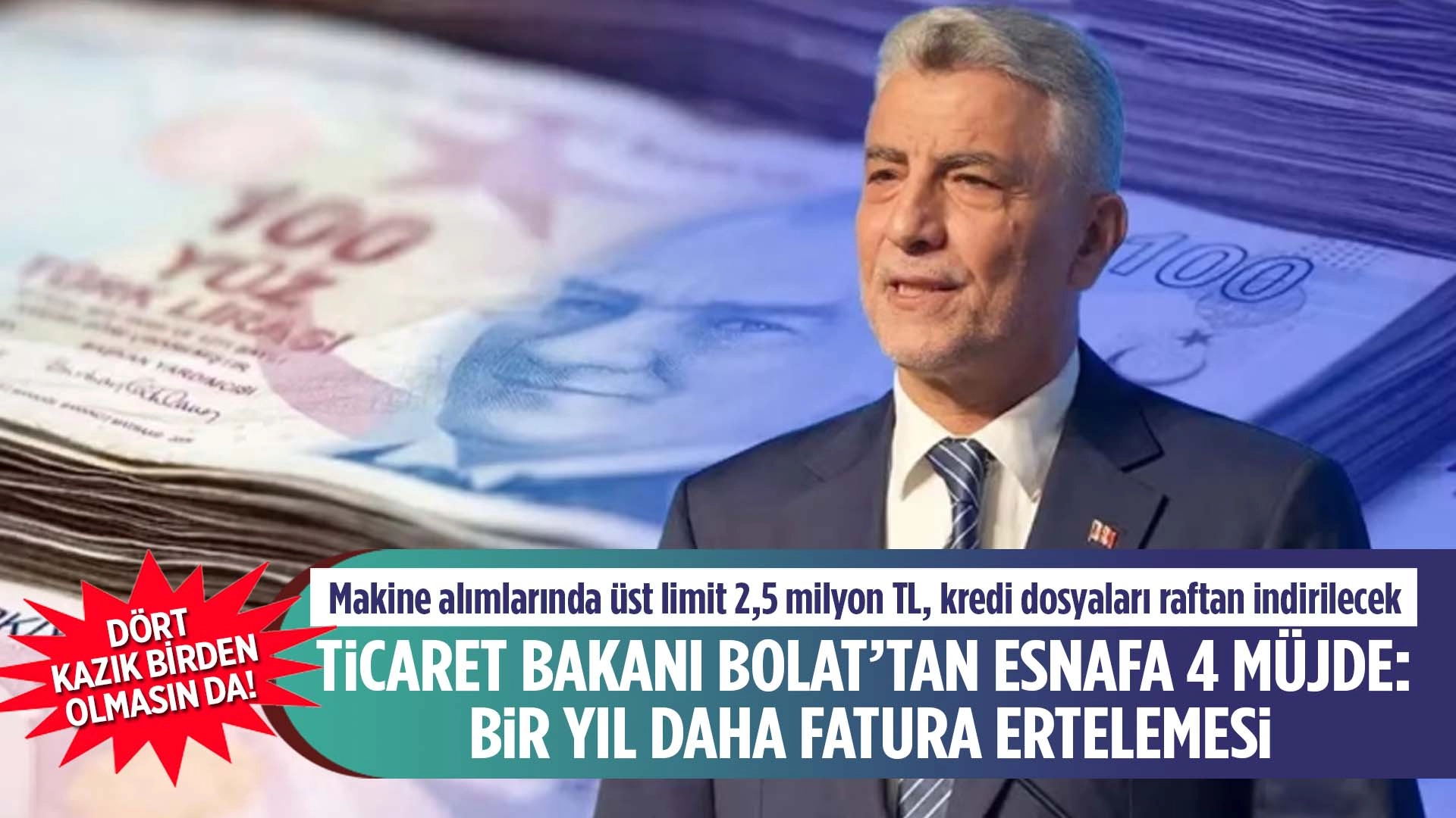 Ticaret Bakanı Ömer Bolat’tan esnafa 4 yeni destek müjdesi