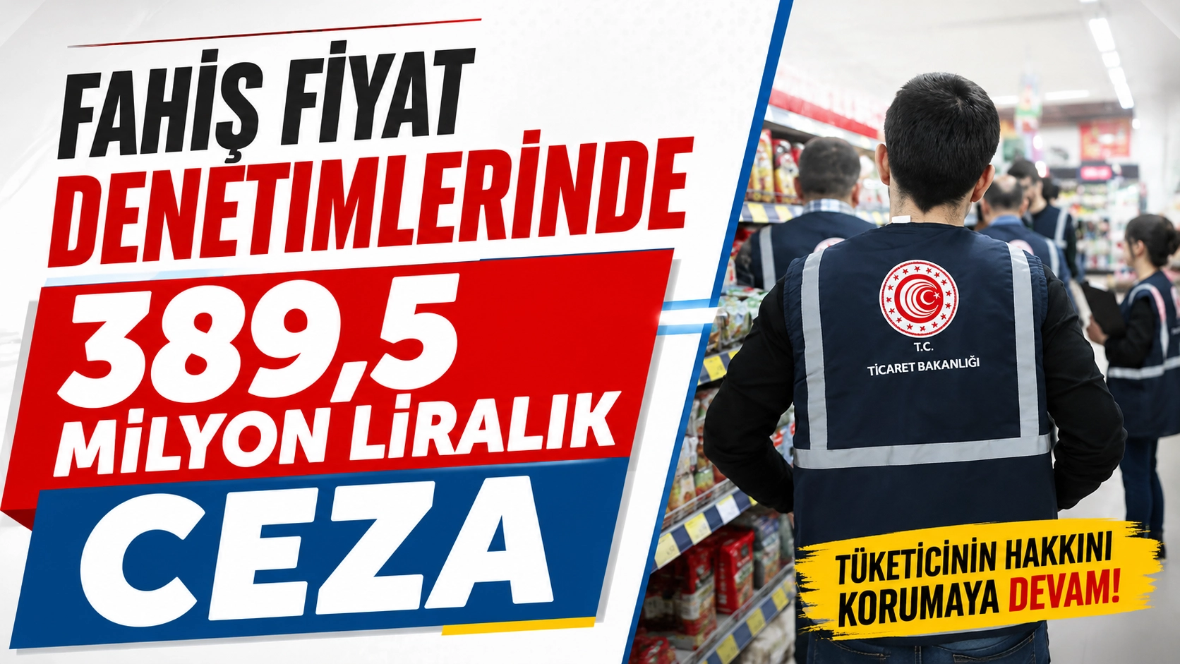 Ticaret Bakanlığı&rsquo;ndan fahiş fiyat denetimi