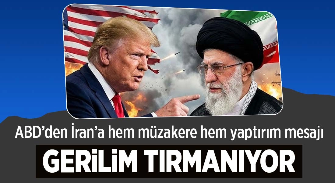 Trump&rsquo;tan İran a&ccedil;ıklaması: G&ouml;r&uuml;şmeler iyi gidiyor, donanma yolda