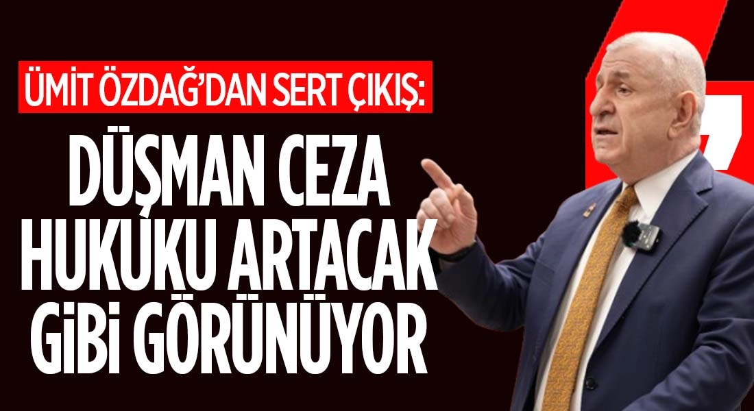 &Uuml;mit &Ouml;zdağ&rsquo;dan Sert A&ccedil;ıklamalar: &ldquo;Ger&ccedil;ek Milli Muhalefeti Hedef Alıyorlar&rdquo;