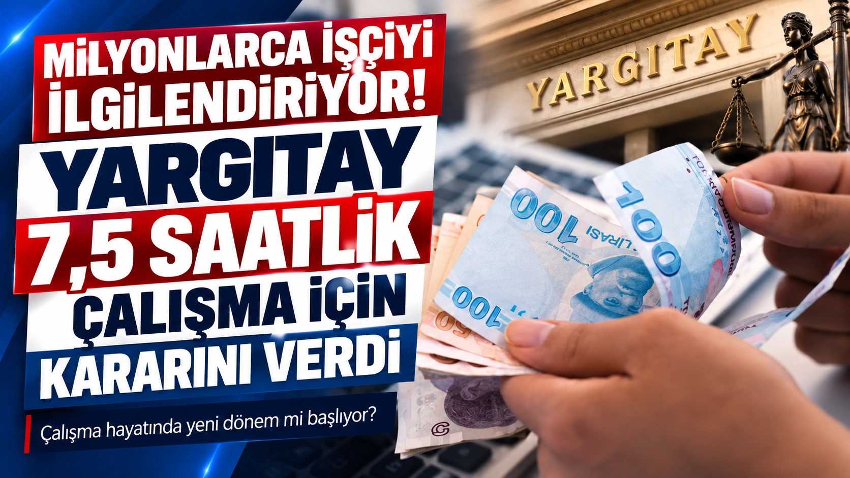 Yargıtay'dan milyonlarca &ccedil;alışanı ilgilendiren karar! 7,5 saatlik &ccedil;alışmada yeni d&ouml;nem