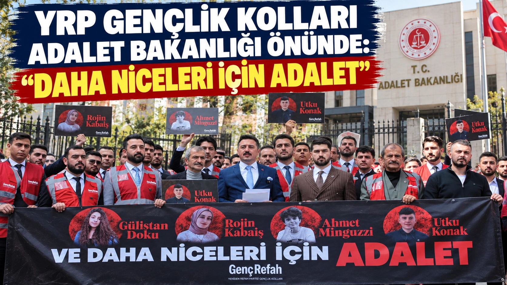 YRP Gen&ccedil;lik Kolları Adalet Bakanlığı &ouml;n&uuml;nde: &ldquo;Daha niceleri i&ccedil;in adalet&rdquo;